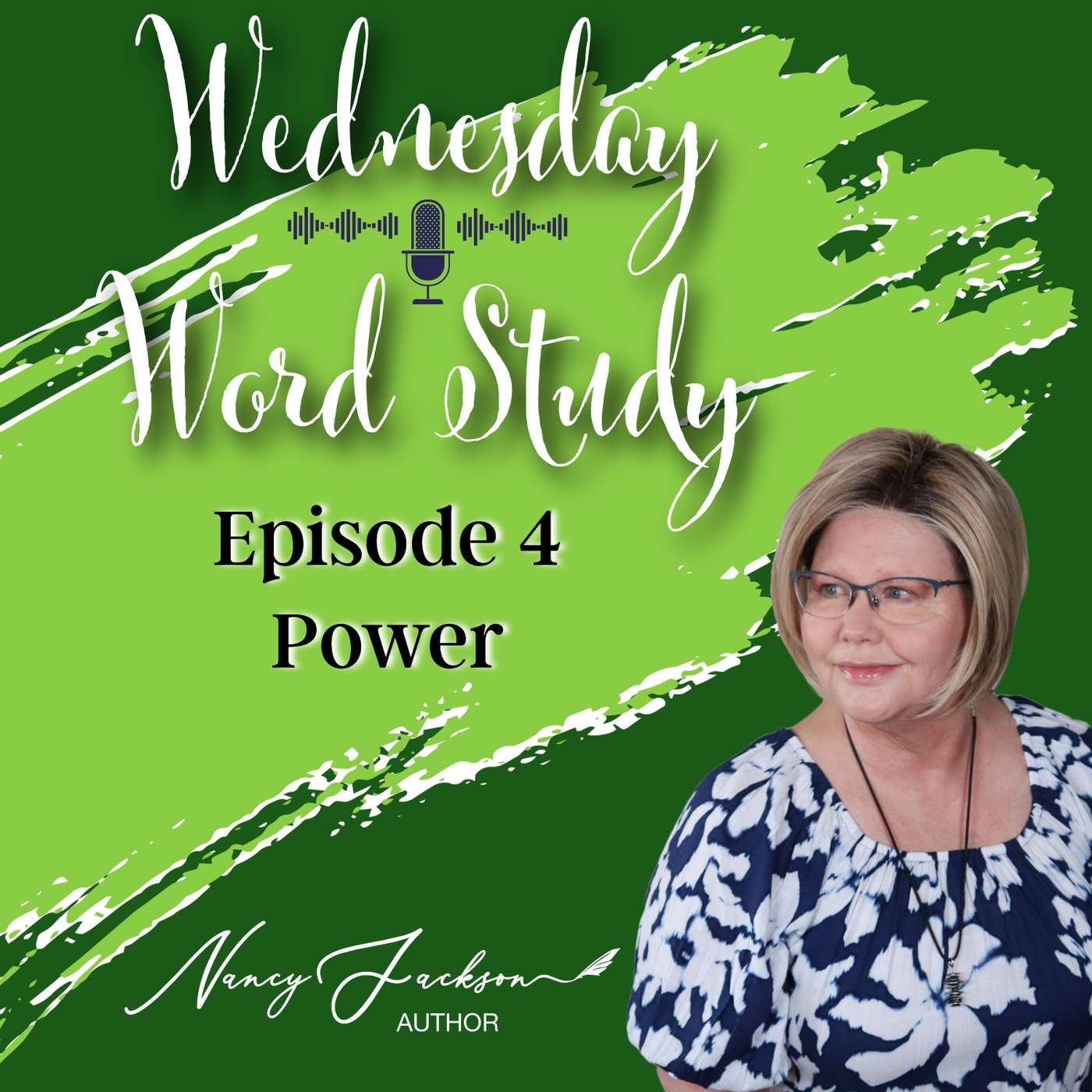 Wednesday Word Study | Power – Episode 4