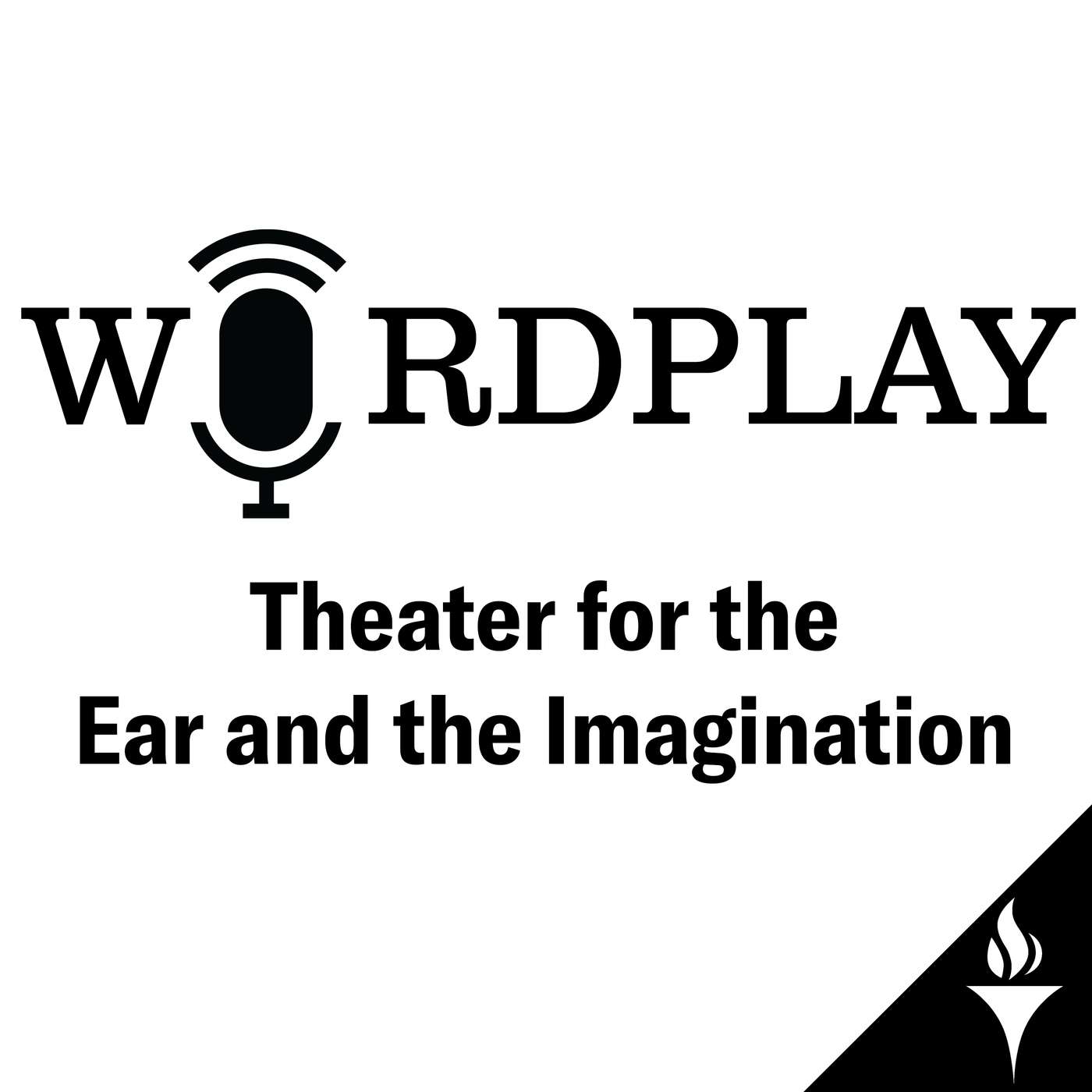 Wordplay: Theater for the Ear and the Imagination