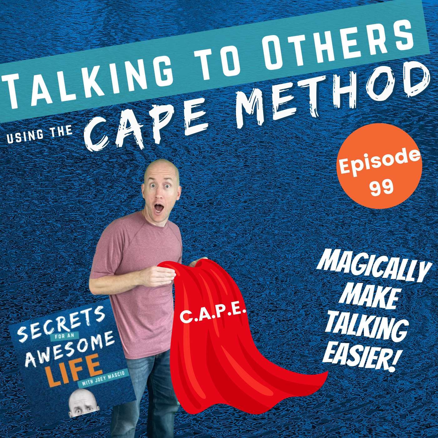 Talking to Others using the CAPE Method episode artwork