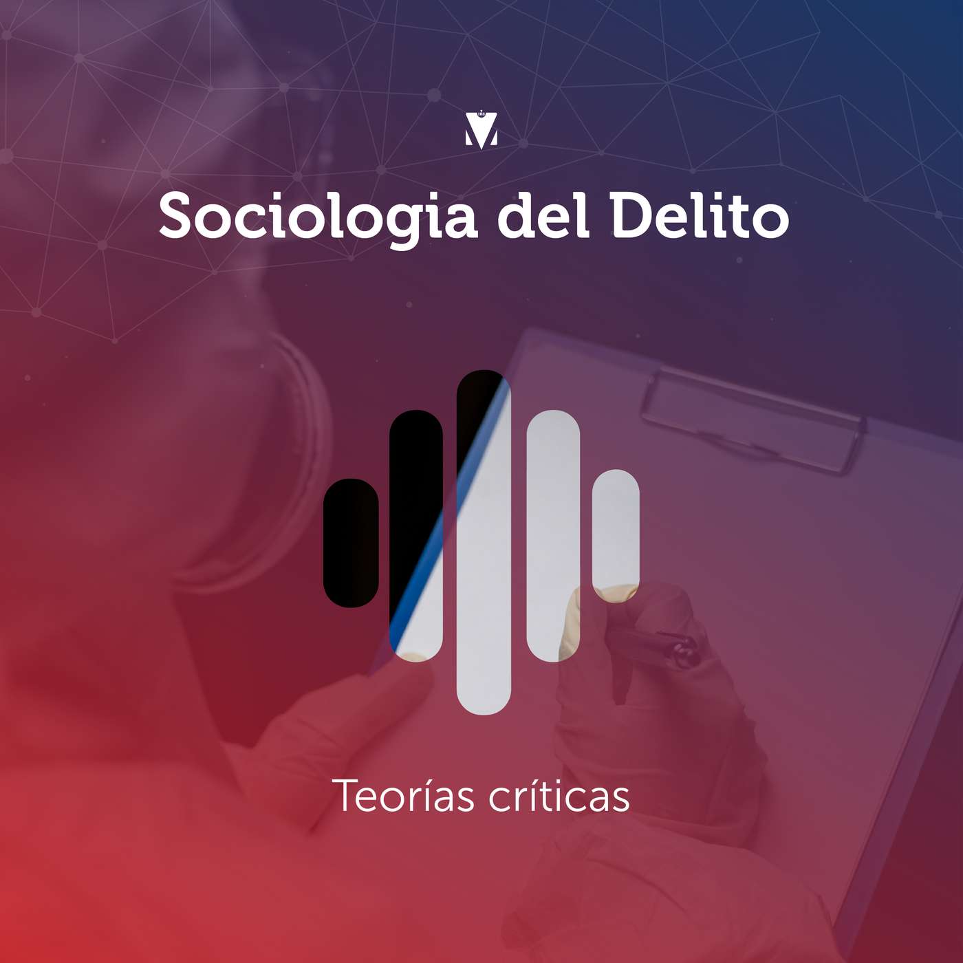 5 - SOCIOLOGIA DEL DELITO: Teorías críticas episode artwork