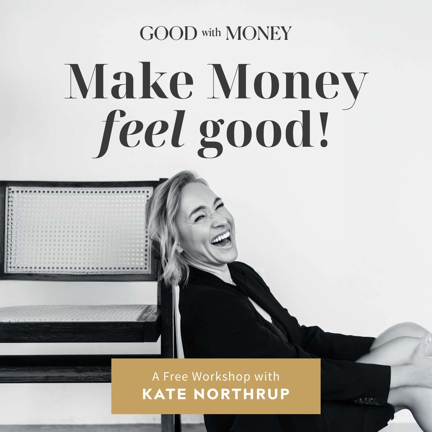 The Good with Money Workshop 2026