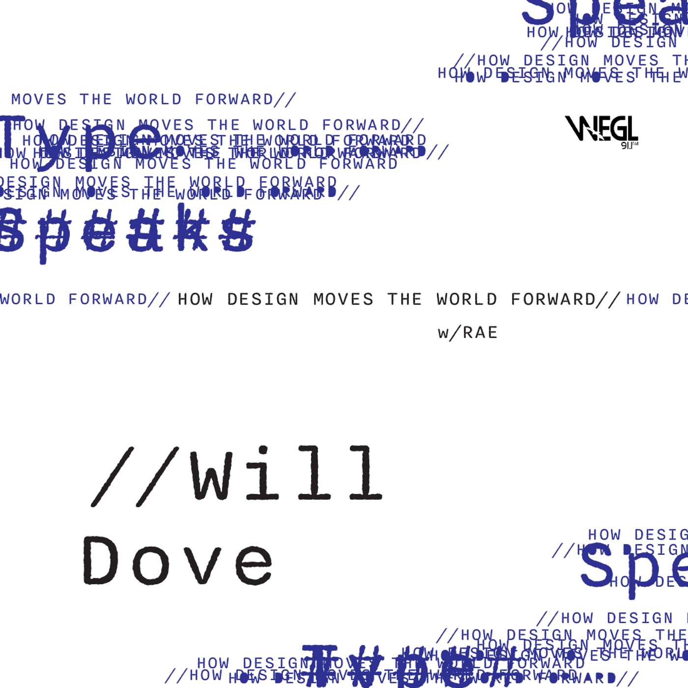 02.13 // Designing on Your Own Terms // Will Dove 02.13 // Designing on Your Own Terms // Will Dove