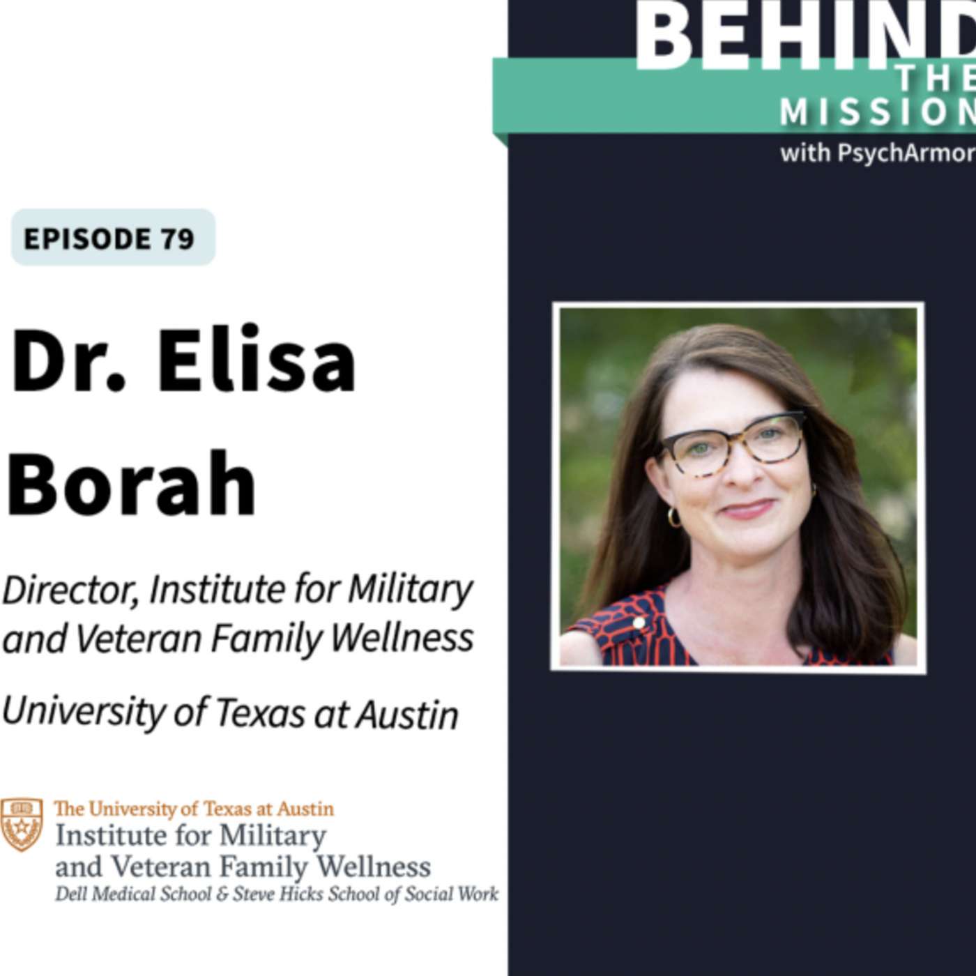 BTM79 - Dr. Elisa V. Borah, PhD - Institute for Military and Veteran Family Wellness episode artwork