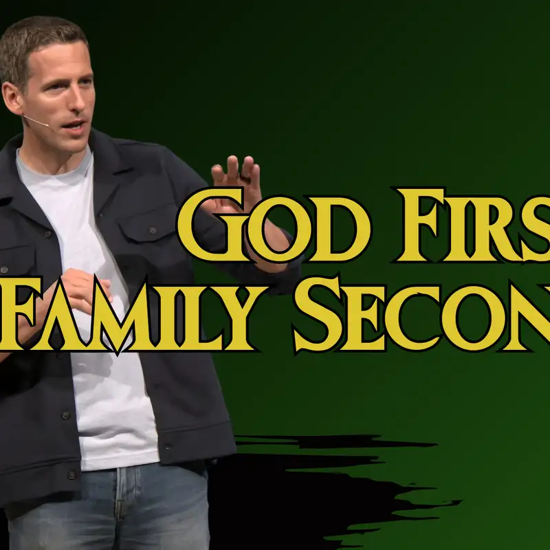 God First, Family Second (Sneaky Lies 5 - Pastor Mike)