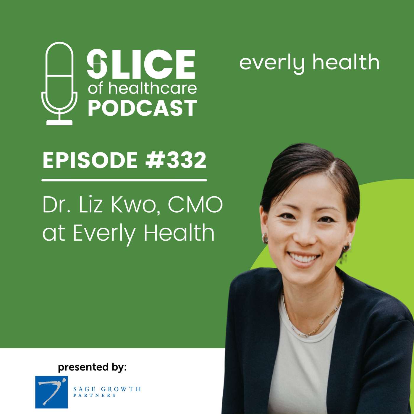 #332 - Dr. Liz Kwo, CMO at Everly Health