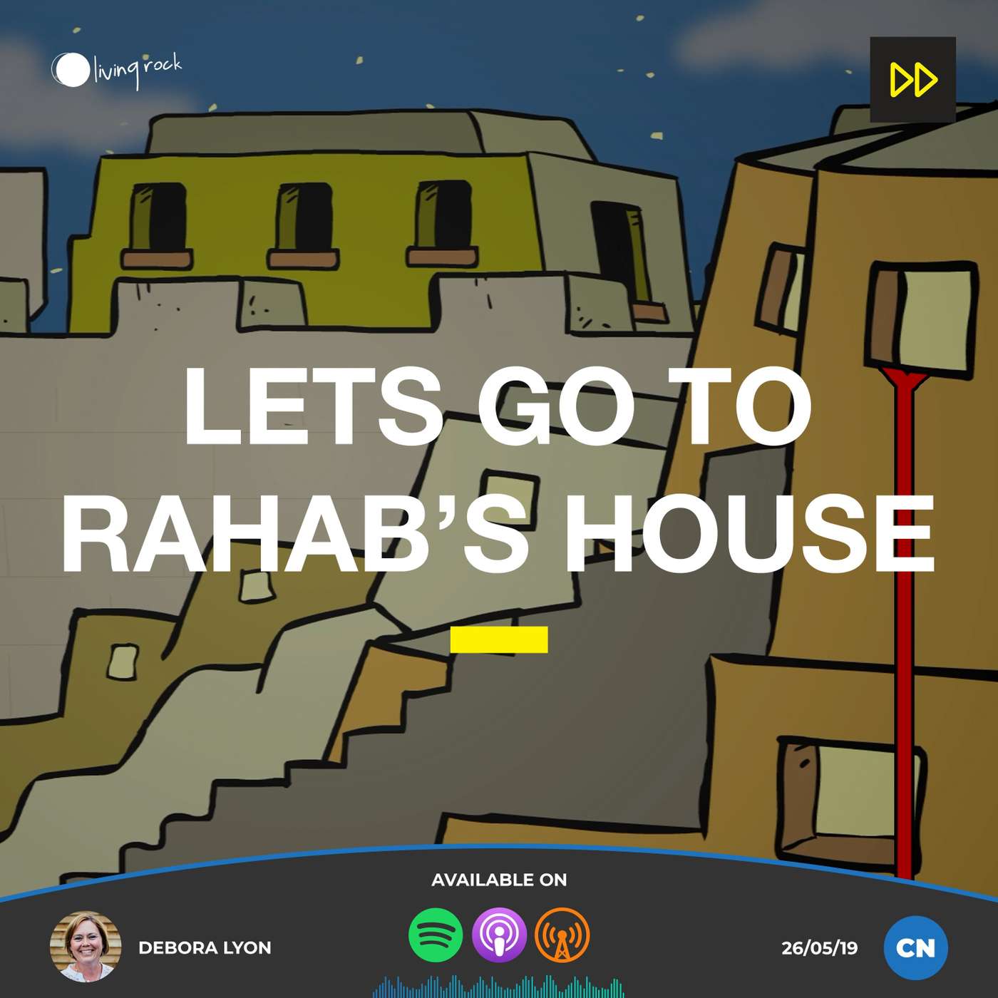 Lets go to Rahab's House | Debora Lyon | 26/05/19 | Central episode artwork