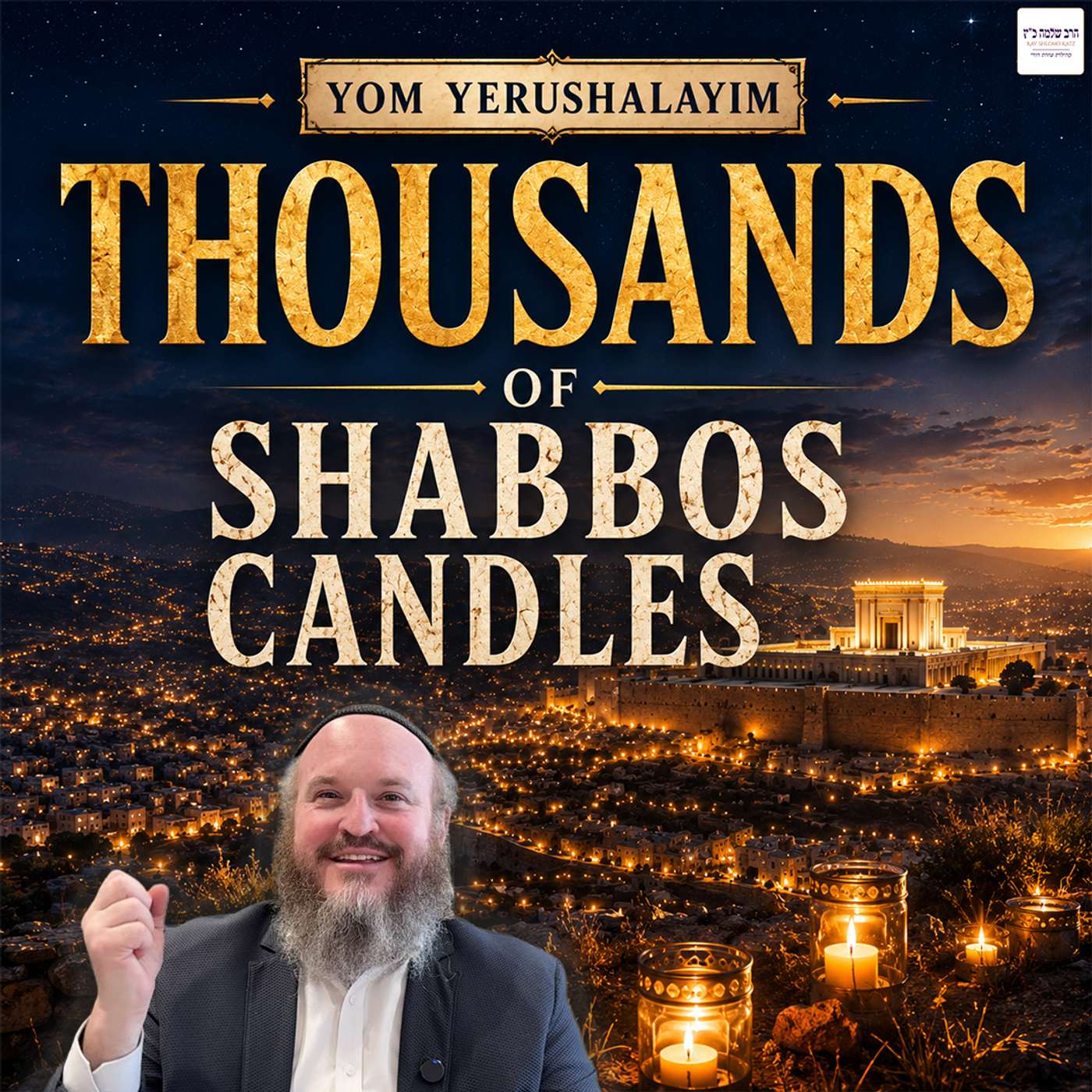 The Shabbos of Candles of Yerushalayim episode artwork