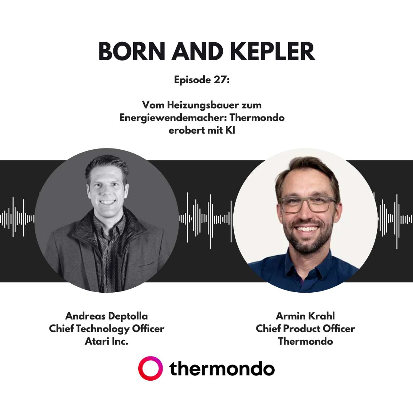 #27 Vom Heizungsbauer zum Energiewendemacher: Thermondo erobert mit KI