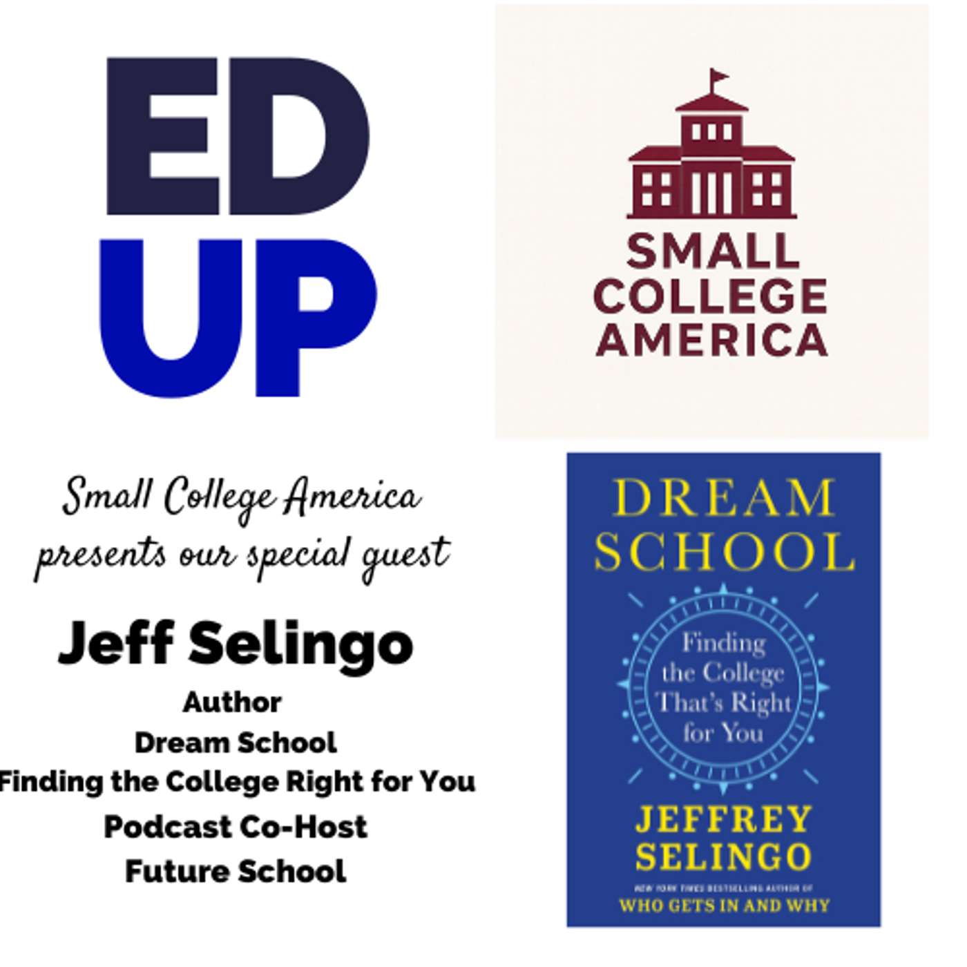 Small College America Jeff Selingo - Podcast Co-Host Future U
