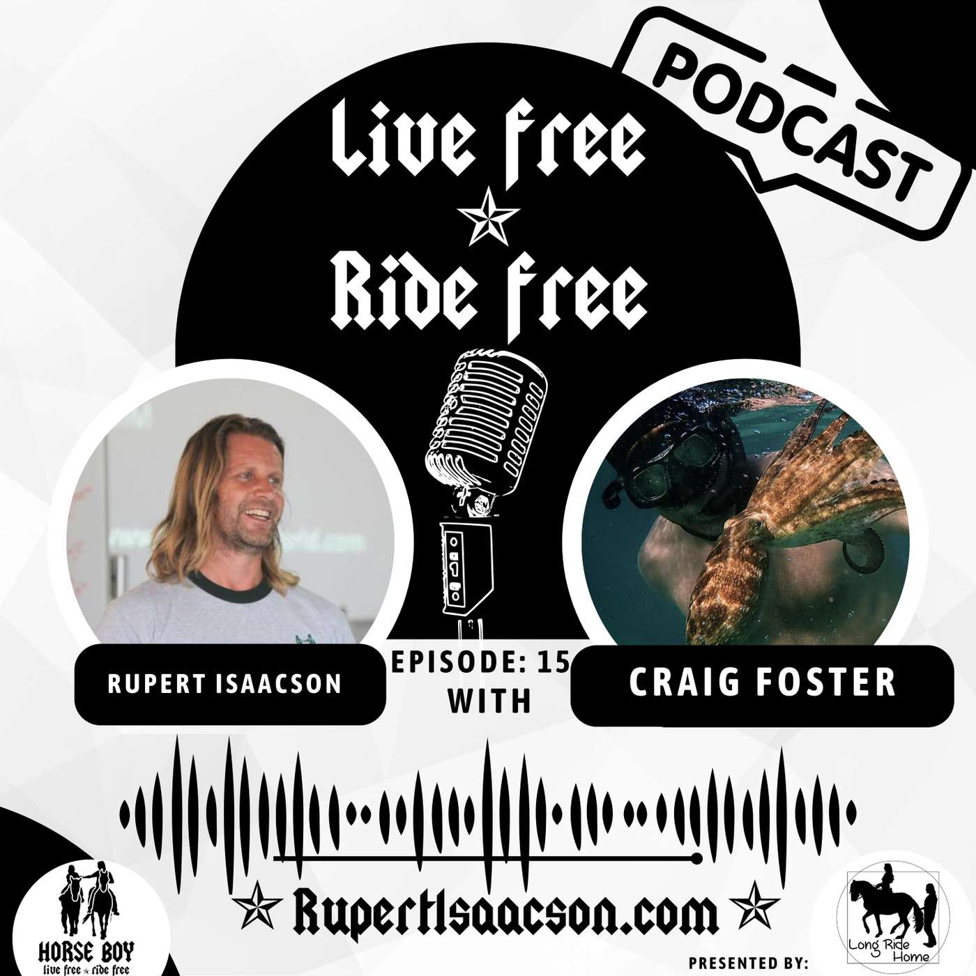Live Free Ride Free with Rupert Isaacson