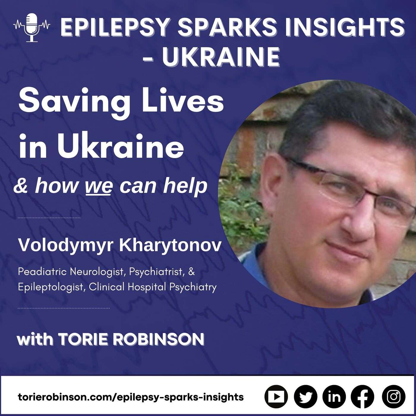 Ukraine Special #2: Saving Lives in Ukraine - & How We Can Help - Volodymyr Kharytonov, Clinical Hospital Psychiatry, Ukraine episode artwork