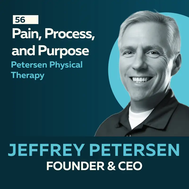 Pain, Process, and Purpose: Enhancing Patient Outcomes in Therapy with Jeffrey Petersen