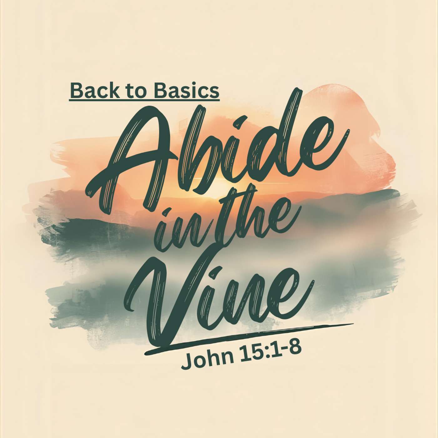 Abide in the Vine: John 15:1-8 episode artwork