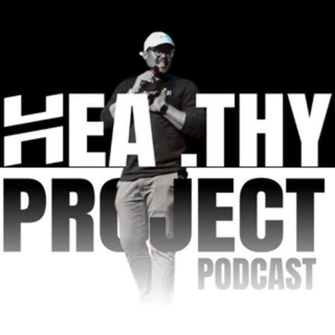 The Healthy Project Podcast