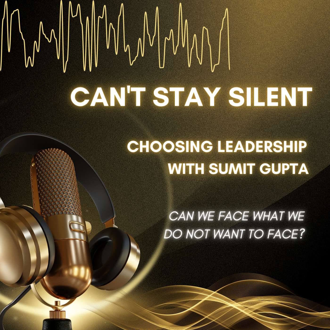 Choosing Leadership with Sumit Gupta