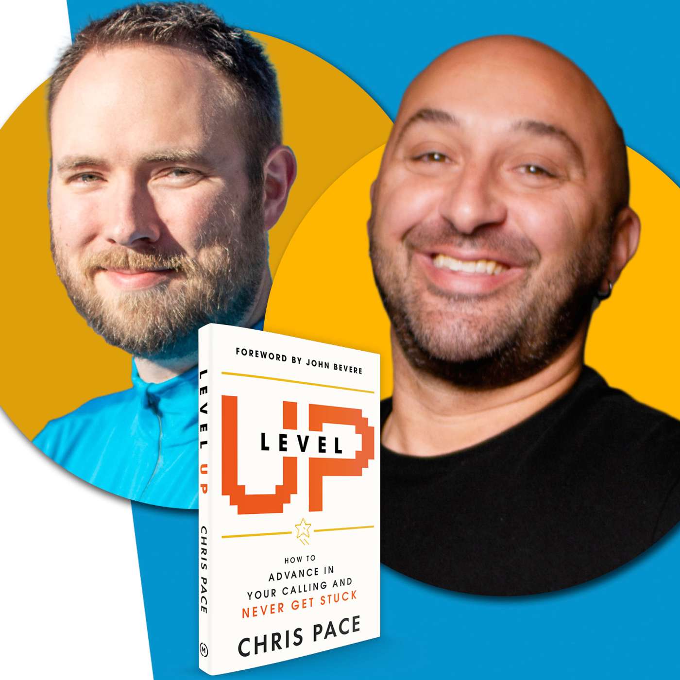 How to Advance in Your Calling without Getting Stuck - Interview with Chris Pace about Level Up episode artwork