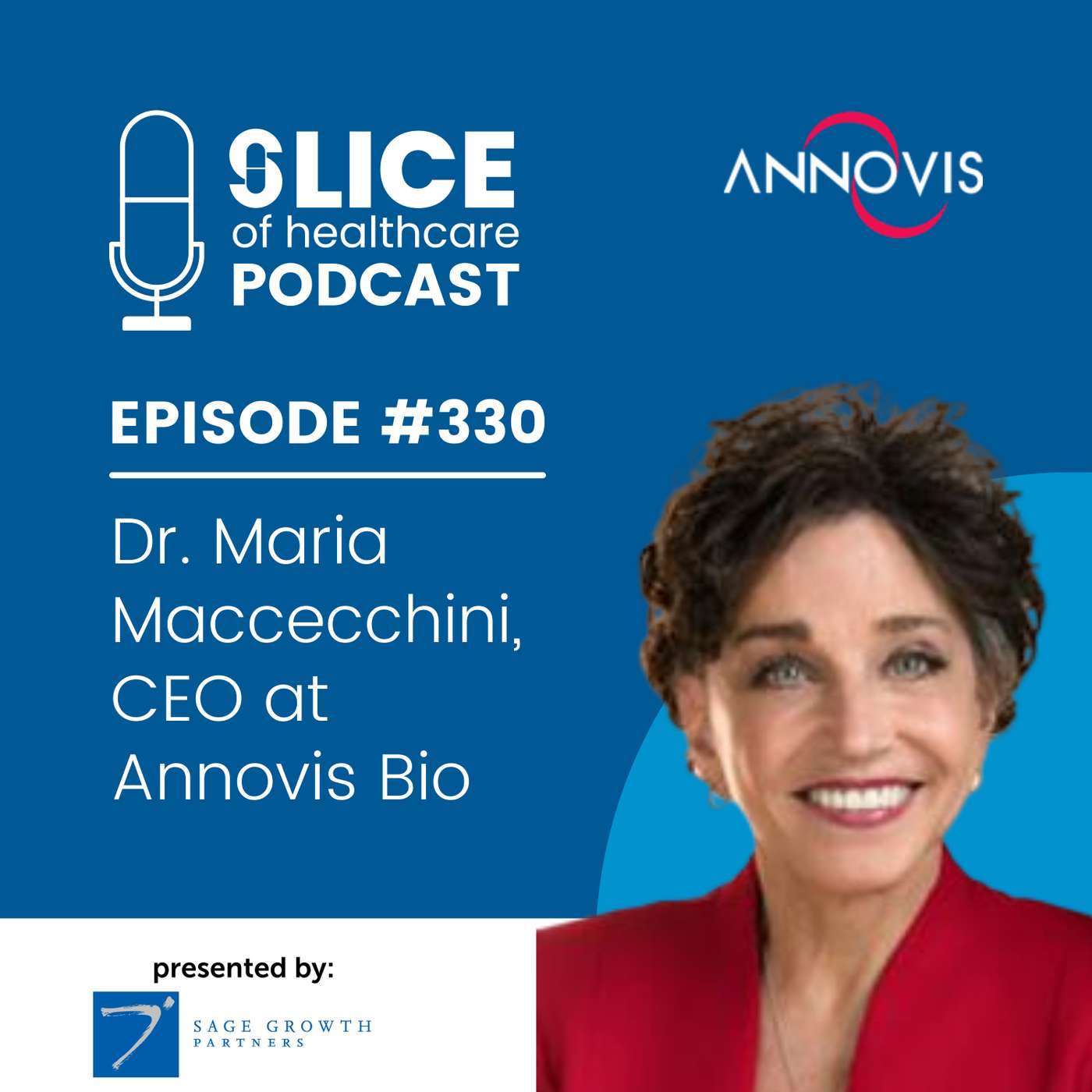 #330 - Dr. Maria Maccecchini, CEO at Annovis Bio