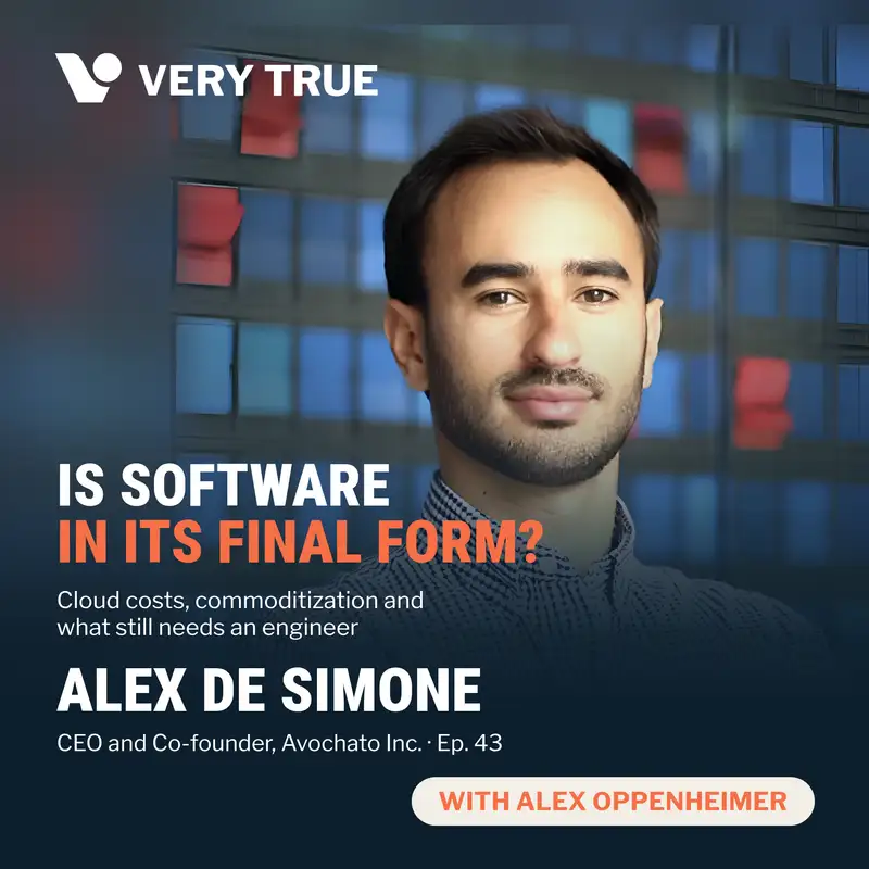 Is Software in Its Final Form? Innovation, Commoditization, and Why Alex De Simone Left AWS
