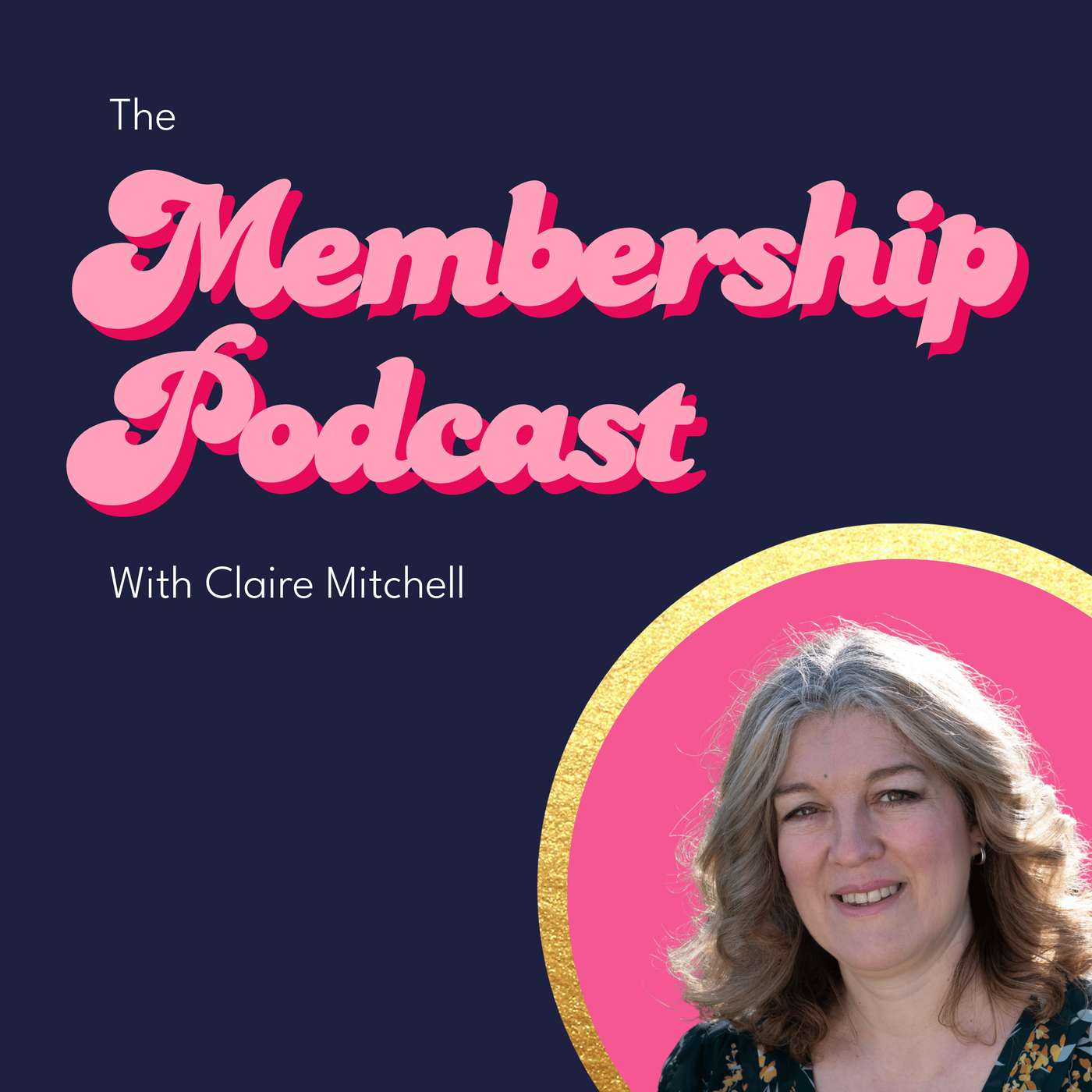 The Membership Podcast