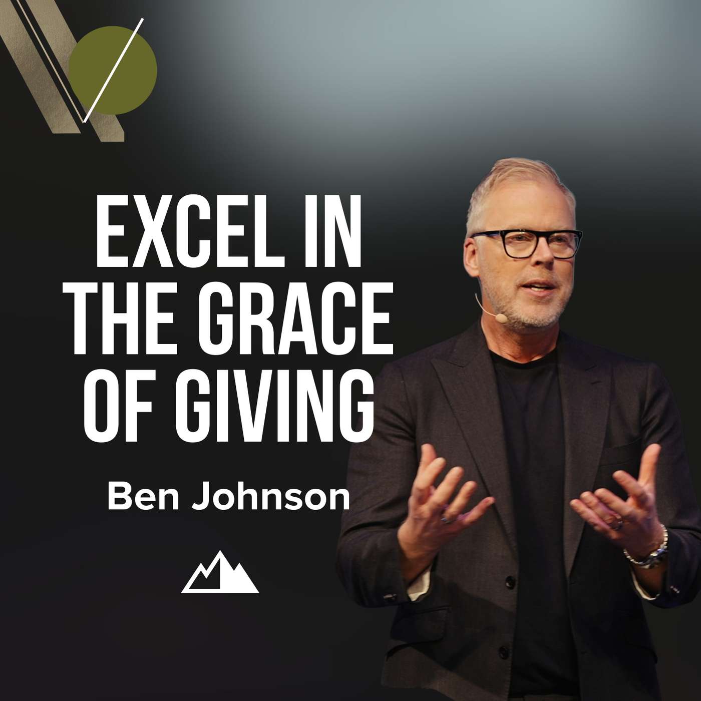 Excel In The Grace Of Giving – Ben Johnson | First Assembly Church
