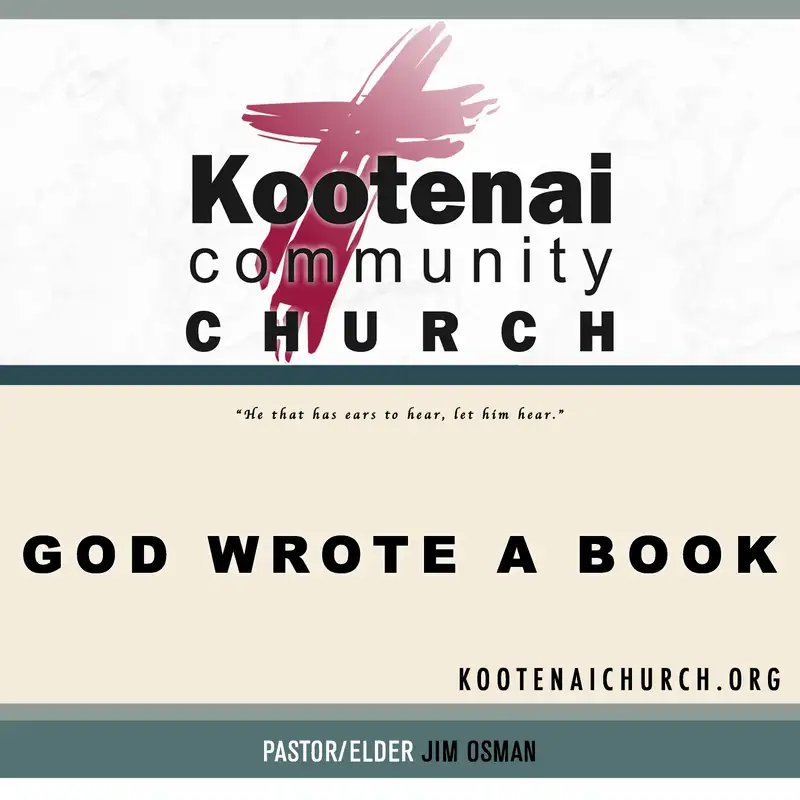 Kootenai Church Sunday School: God Wrote A Book