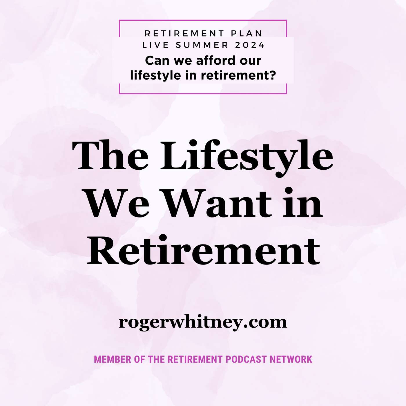 The Lifestyle We Want in Retirement