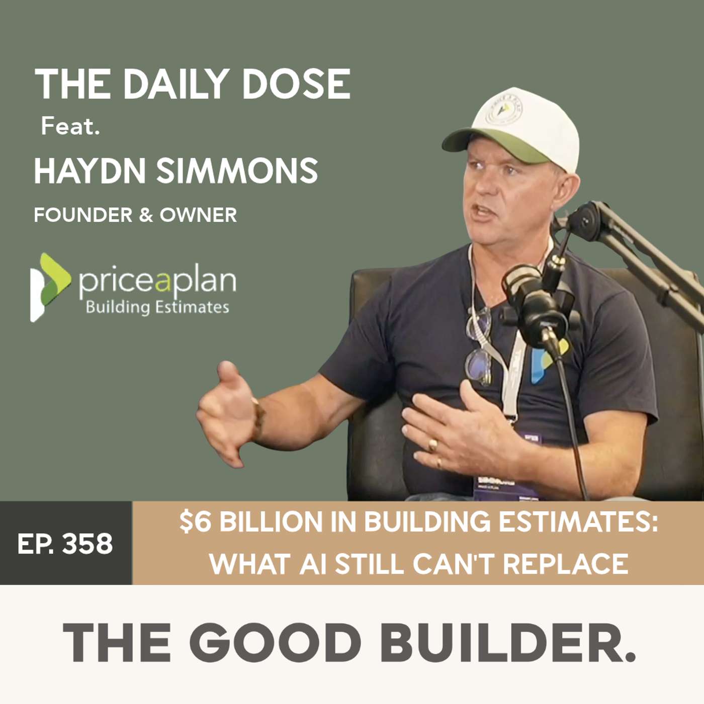 The Daily Dose #358 | $6 Billion in Building Estimates: What AI Still Can't Replace | Haydn, Price A Plan | Live from TPB episode artwork