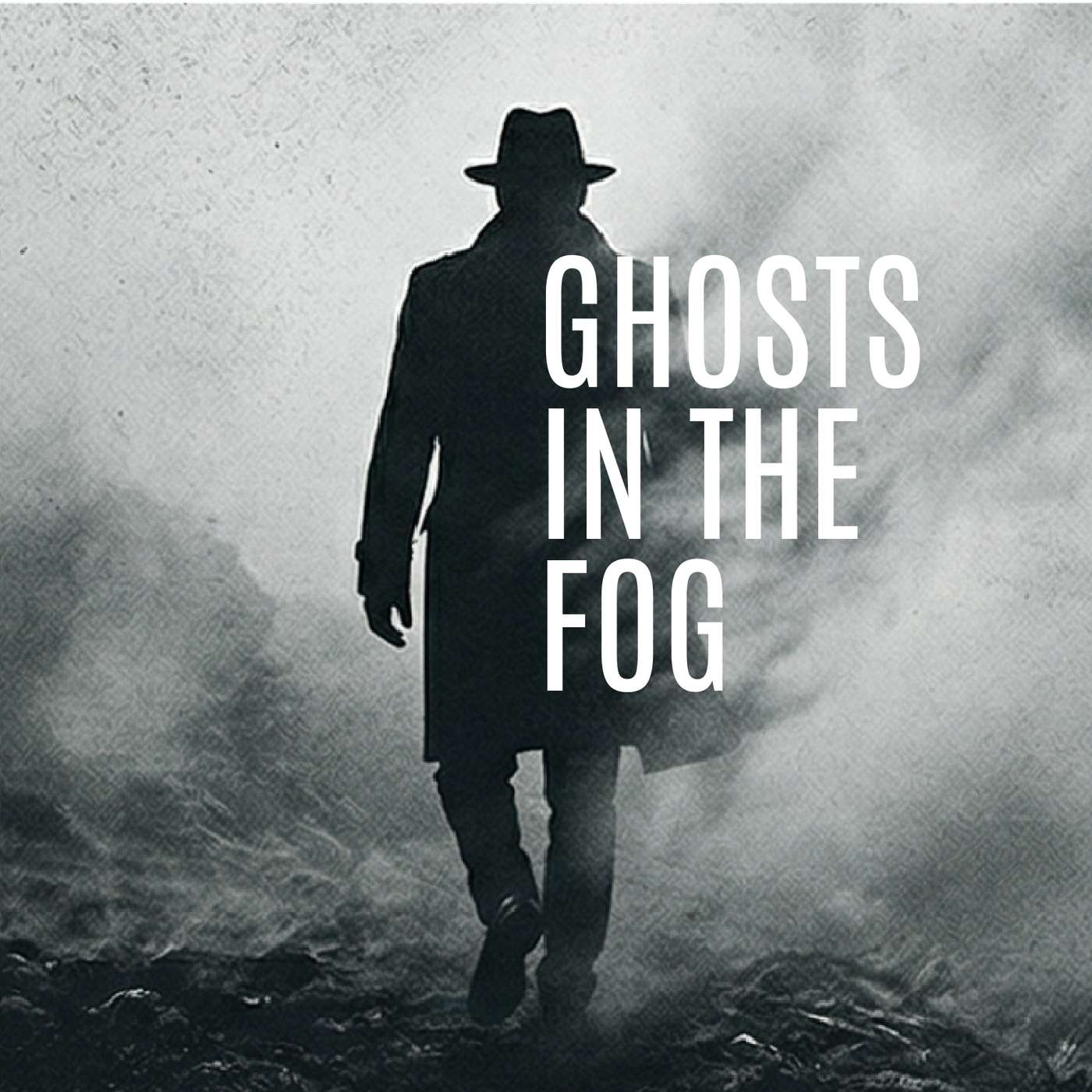 Ghosts in the Fog