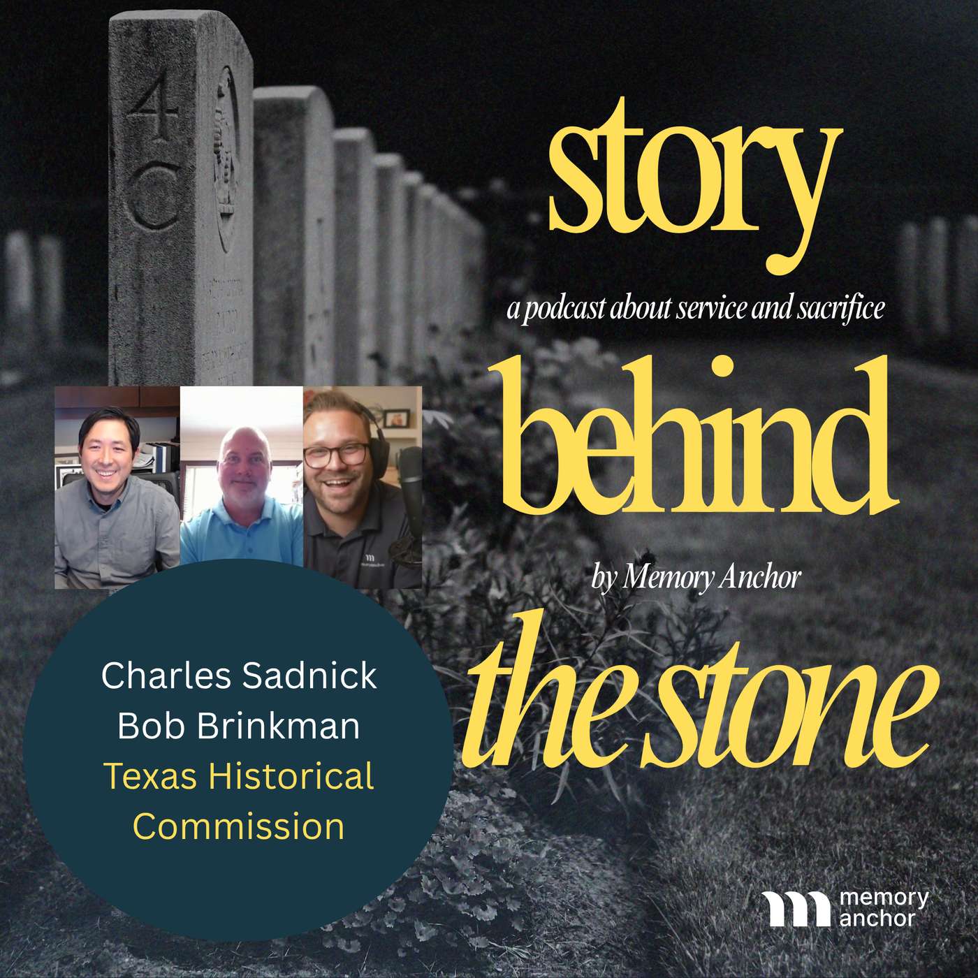 Charles Sadnick and Bob Brinkman (Texas Historical Commission) - Preserving Texas History One Marker at a Time episode artwork