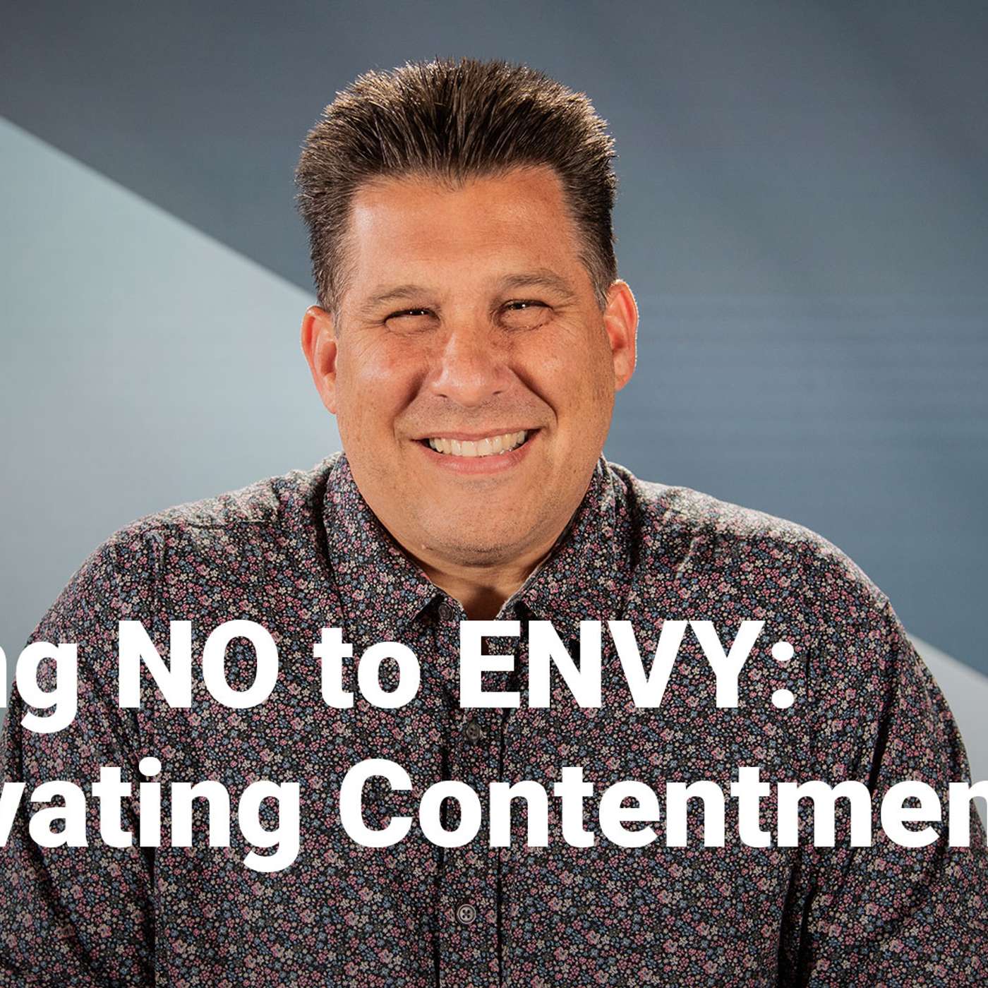 Saying NO to ENVY: Cultivating Contentment | Beneath the Surface | Week 4 episode artwork