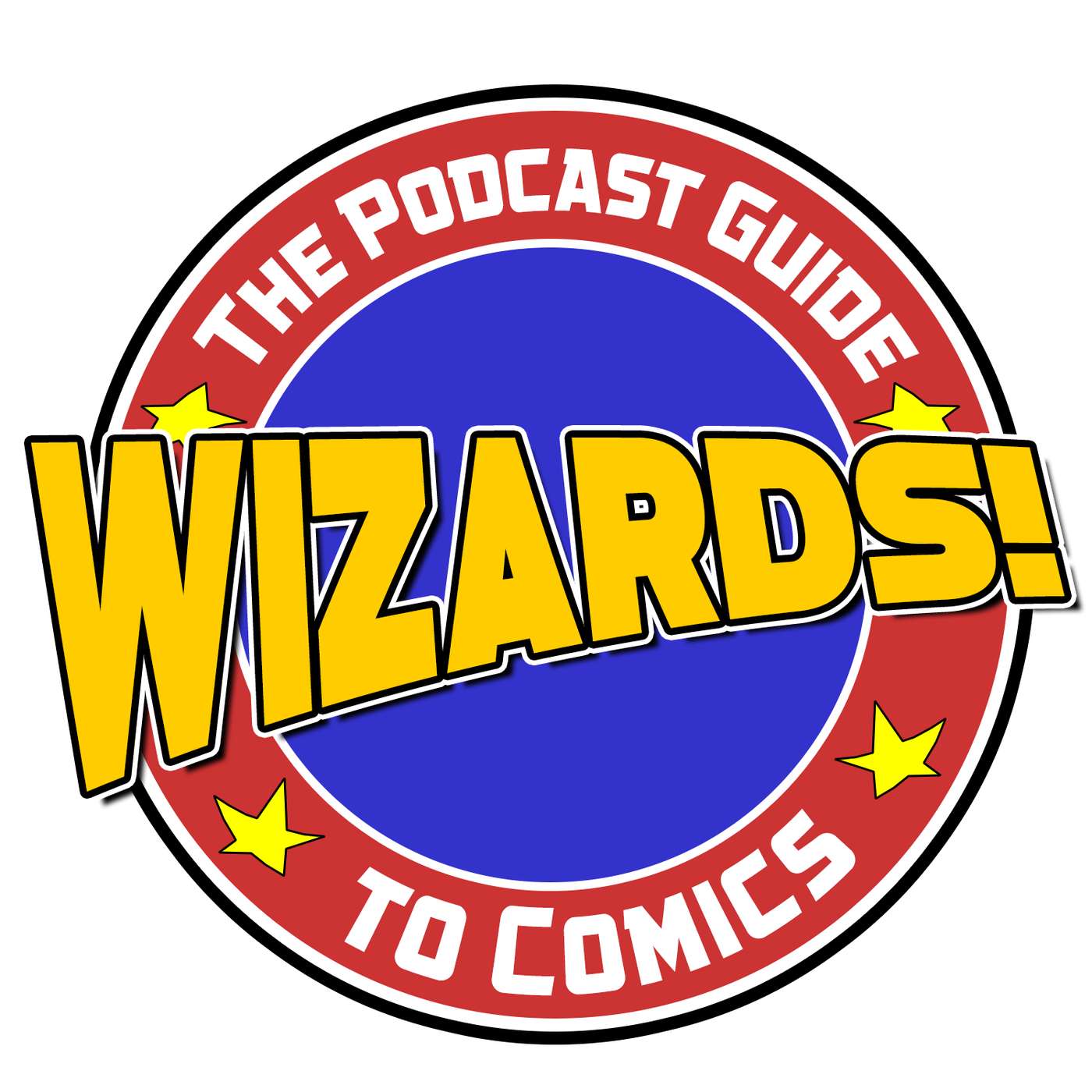 WIZARDS The Podcast Guide To Comics
