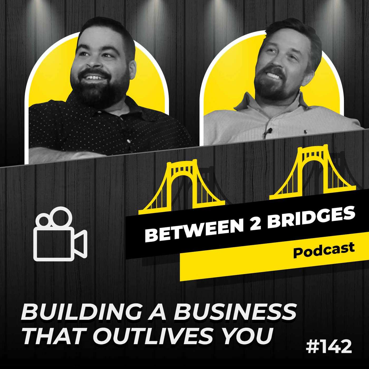 Ep.142 - Building a Business That Outlives You