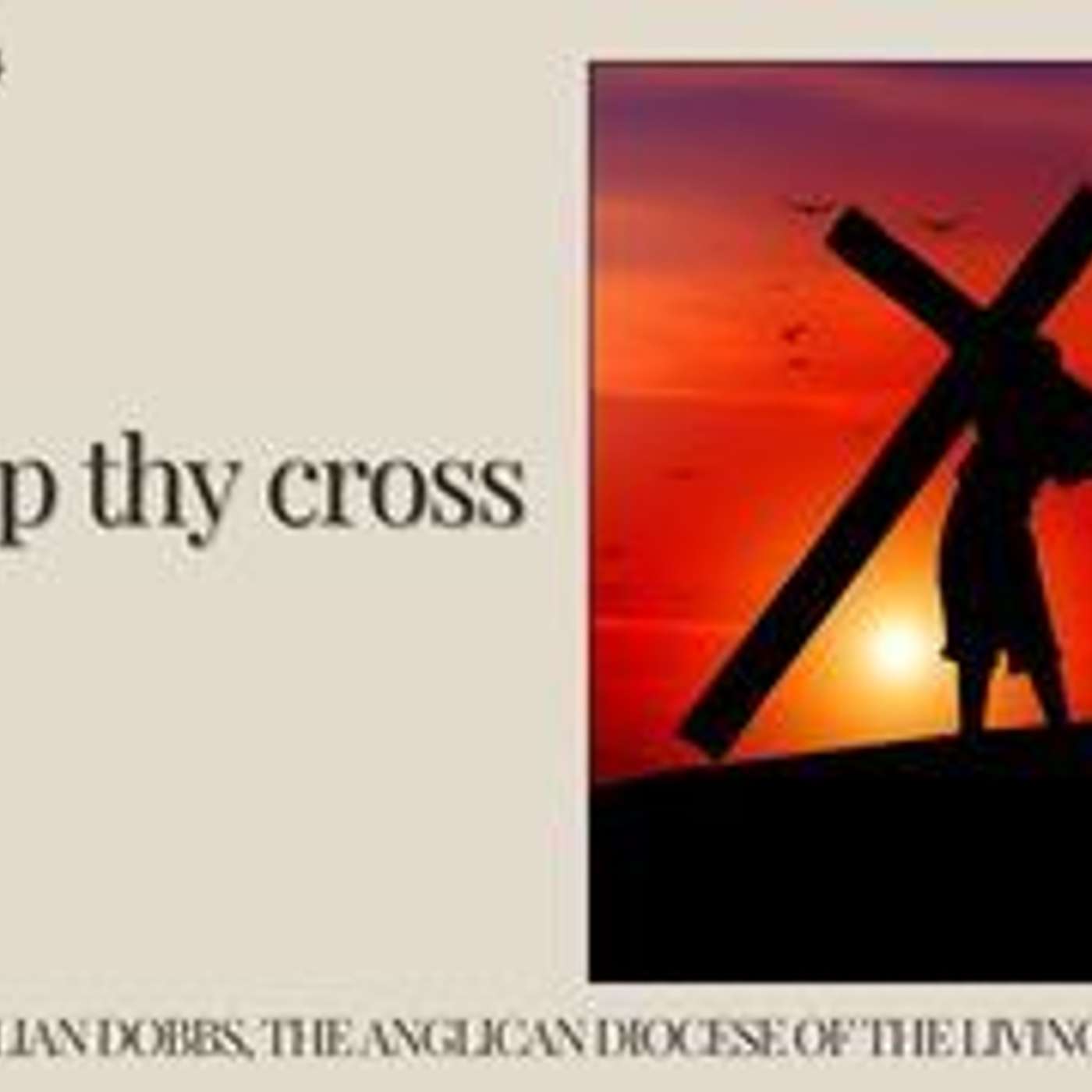 Take up thy cross.