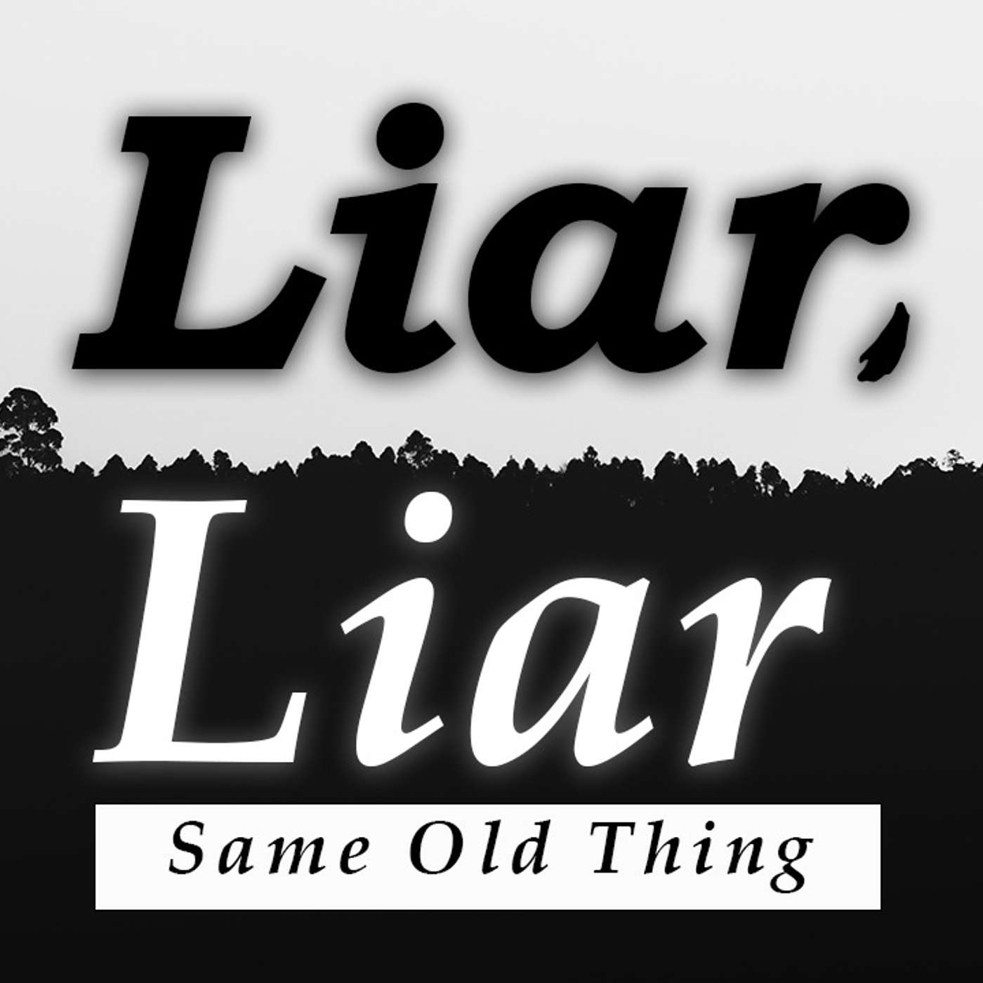 Liar, Liar: Same Old Thing - Todd Blanton episode artwork