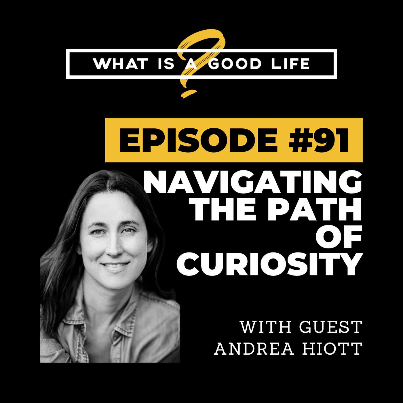 What is a Good Life?