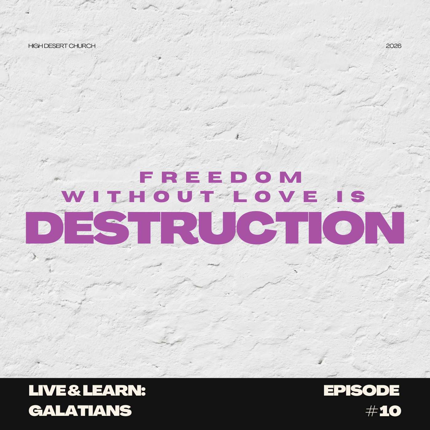 Live and Learn Season 2 Episode 10 | Freedom Without Love Is Destruction