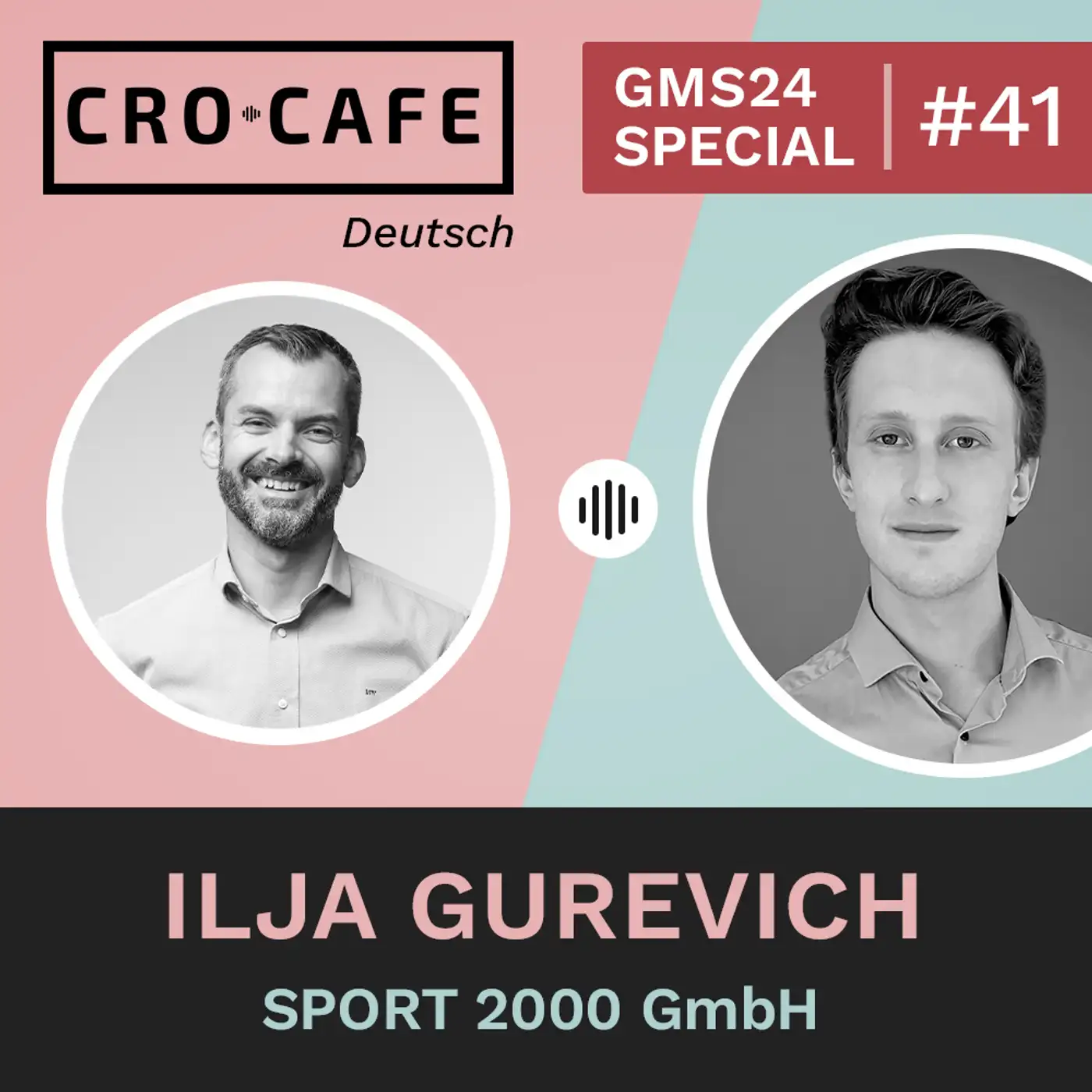 Cover art for episode: #41 GMS24-Special: Personalisierung und Testing der Zukunft - mit Ilja Gurevich - CRO.CAFE podcast