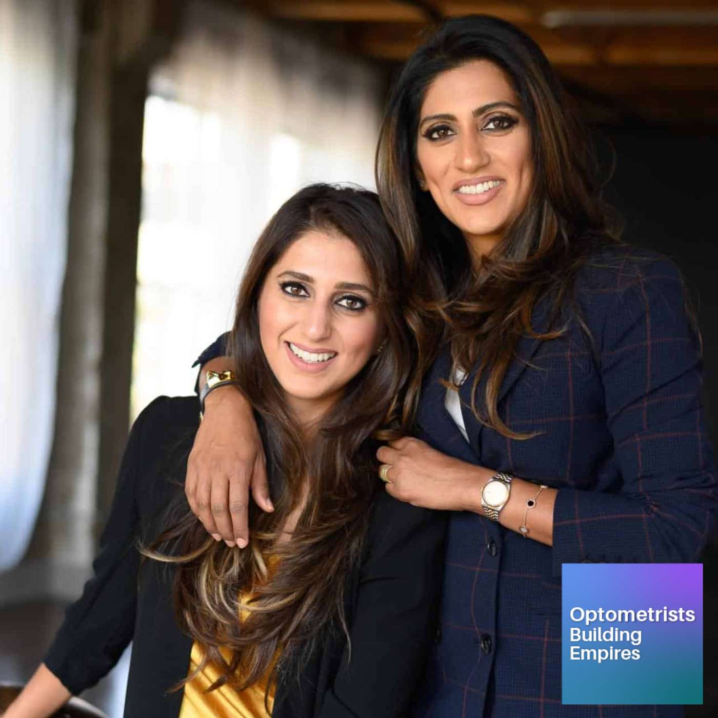 The Power of Focus - Sairah & Sana Malik - Optometrists Building Empires - Episode # 060
