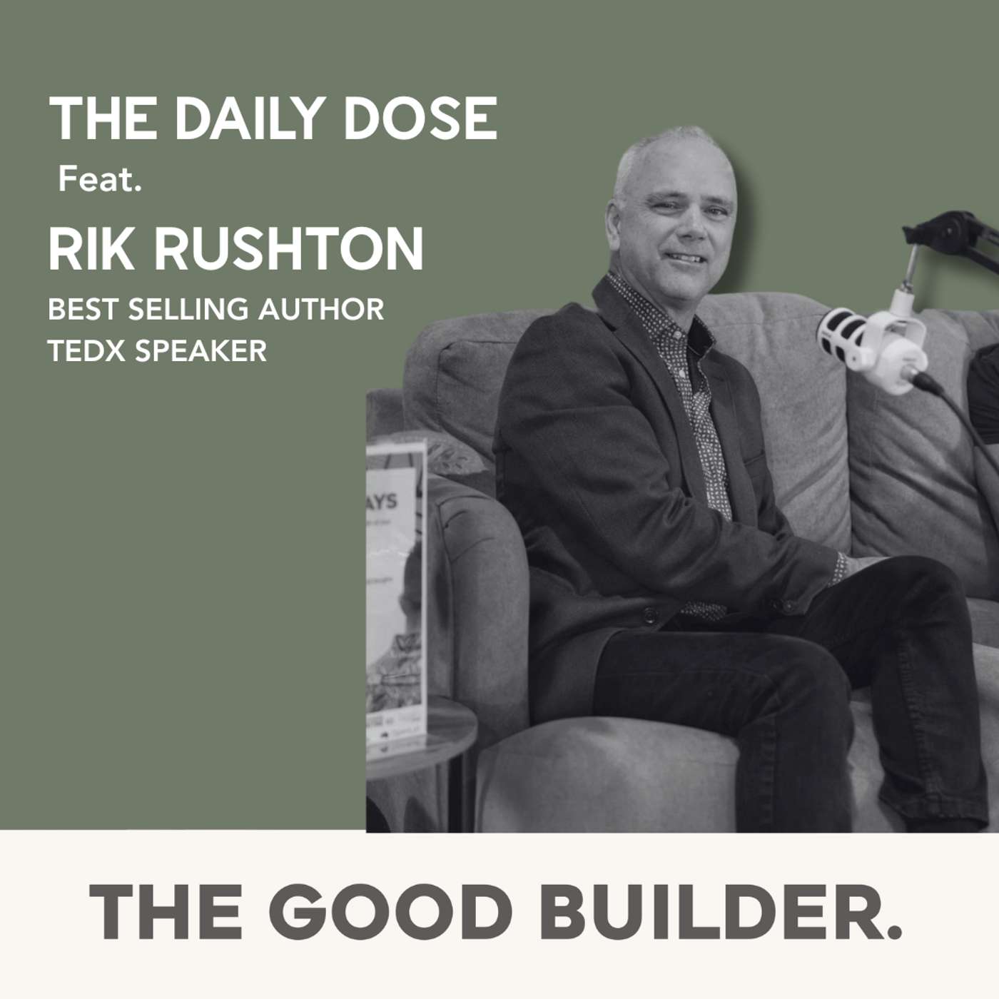 The Daily Dose #60 | We Talk Rules of Engagement: The Secret to Keeping Clients Happy With Rik Rushton