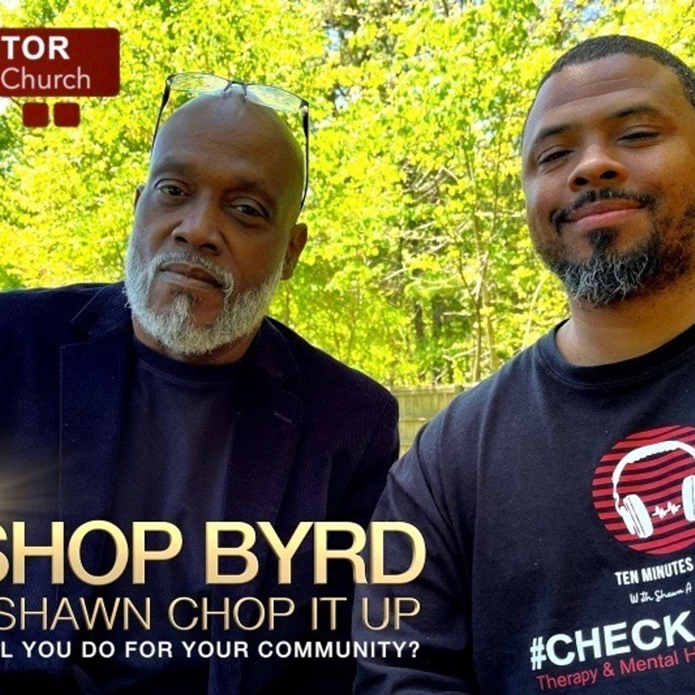 Bishop Michael C. Byrd, What Will You Do For Your Community! episode artwork