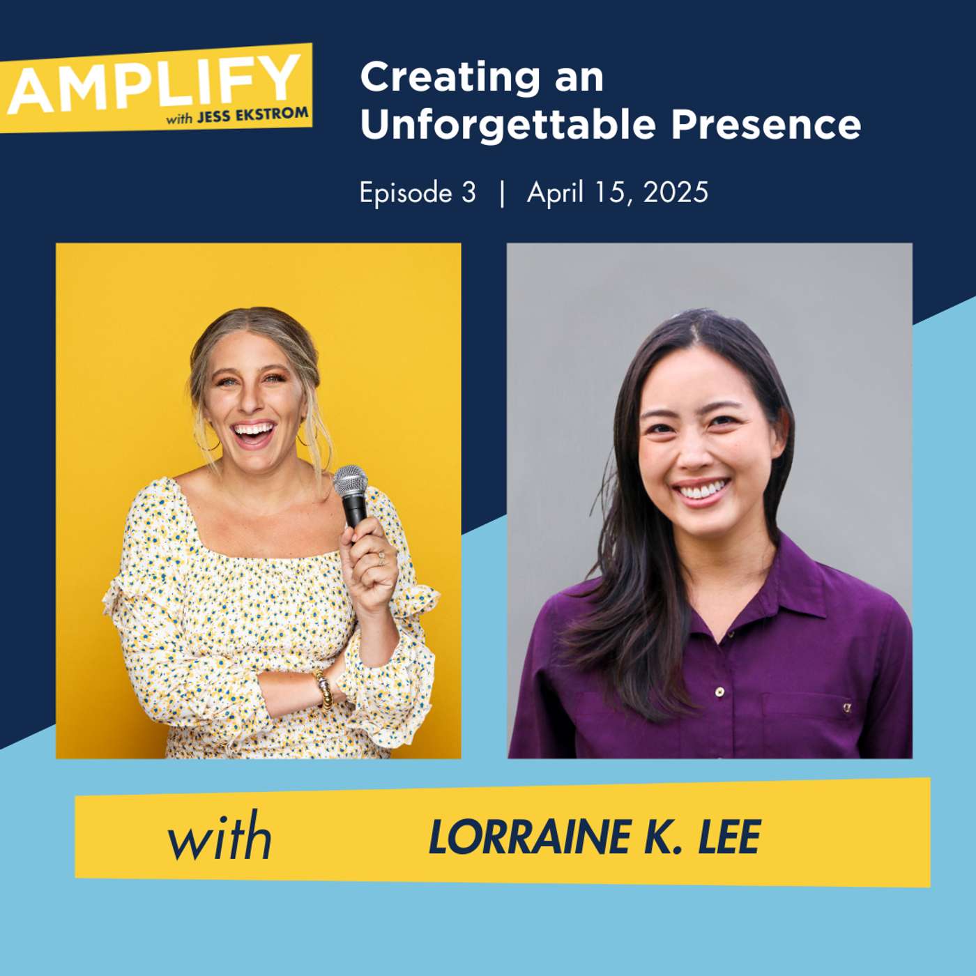 Creating an Unforgettable Presence with Lorraine K. Lee Creating an Unforgettable Presence with Lorraine K. Lee
