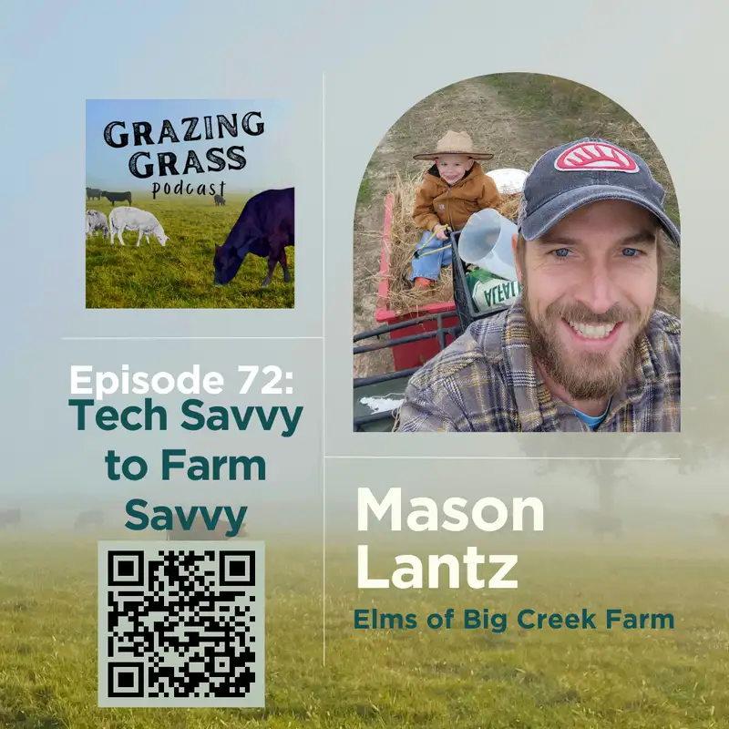 e72. Tech Savvy to Farm Savvy with Mason Lantz