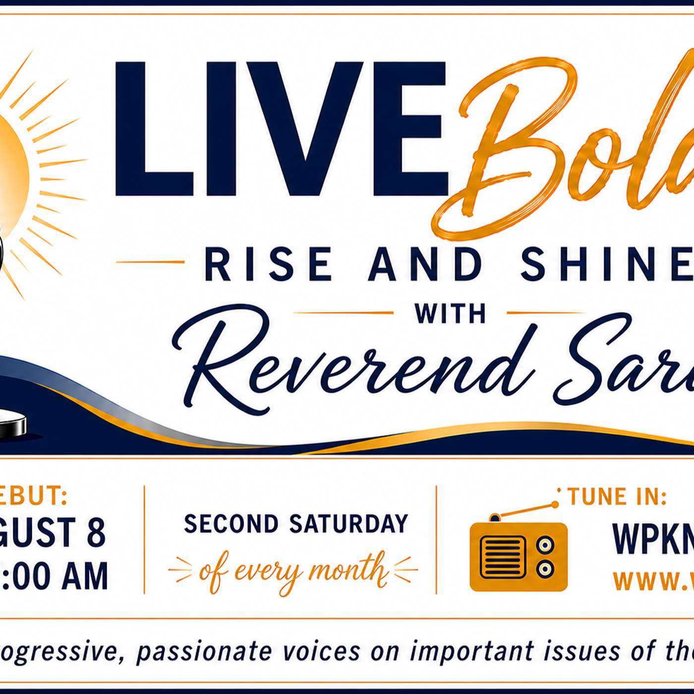"Live Boldly with Rev Sara Smith," Episode #1 - August 8, 2026