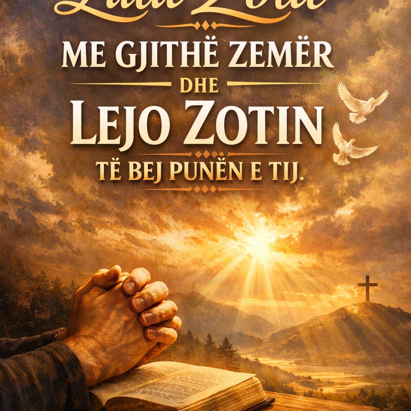 Lutu Zotit me Gjithe Zemer Dhe Lejo Zotin te Bej Punen e Tij episode artwork