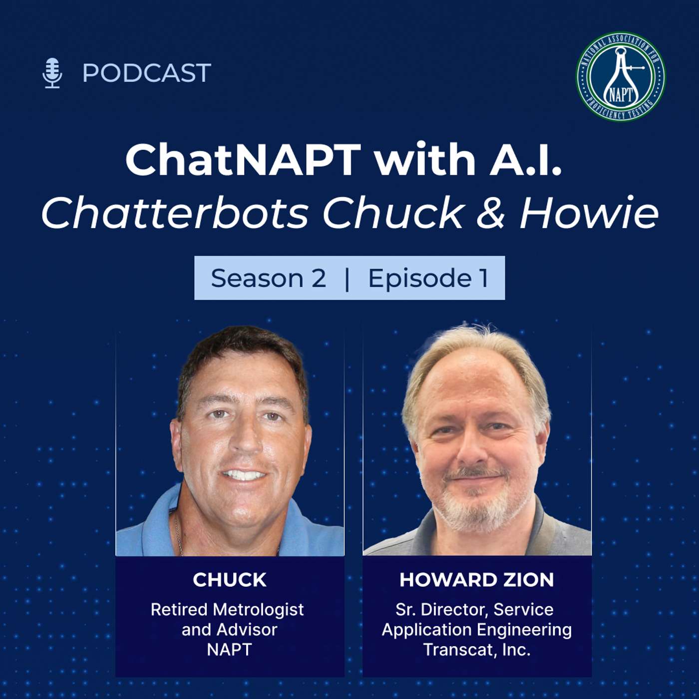 ChatNAPT Returns: Season 2 with Chuck and Howie | C-Level Executives Making a Difference in Metrology