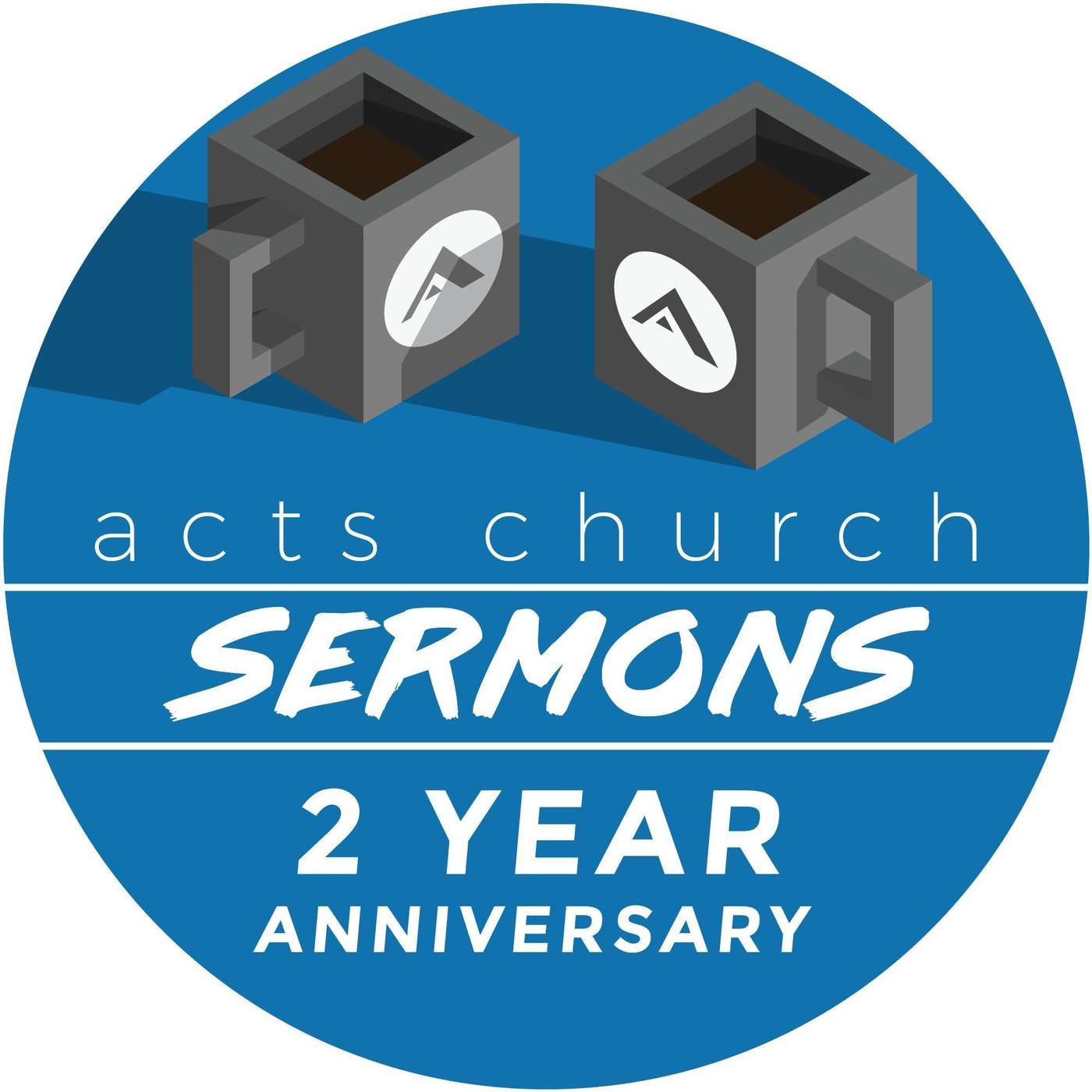 Acts Church Sermon – 2 Year Anniversary episode artwork