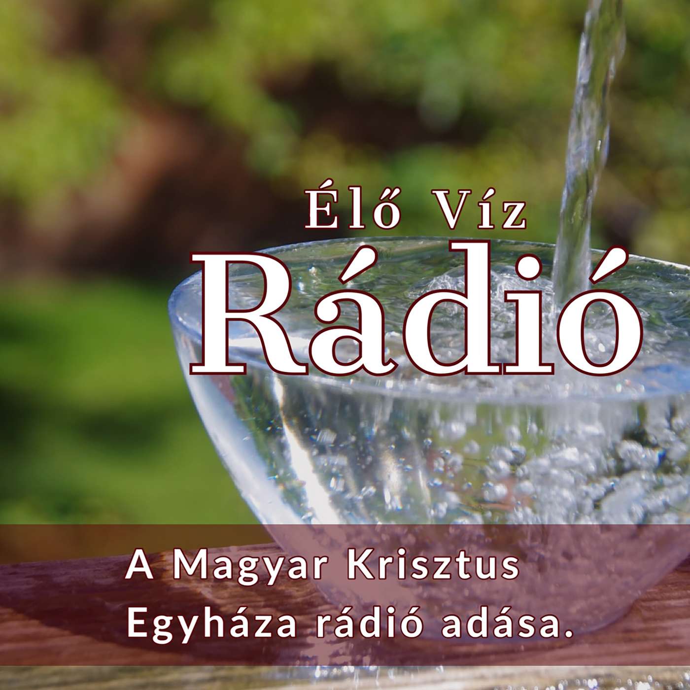 Élő Víz Rádió (Hungarian Language - magyar)