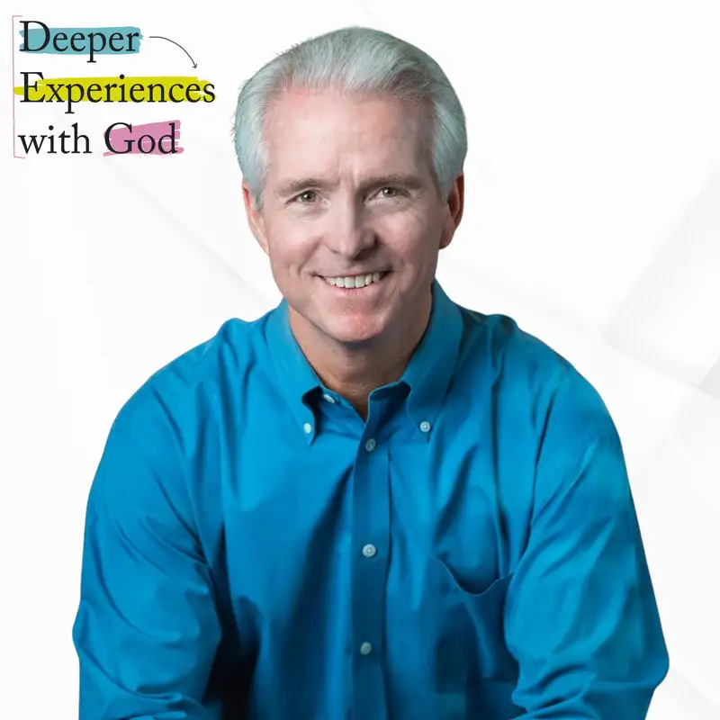 Vital Spiritual Experiences with John Ortberg - Deeper Experiences with God - Episode 1