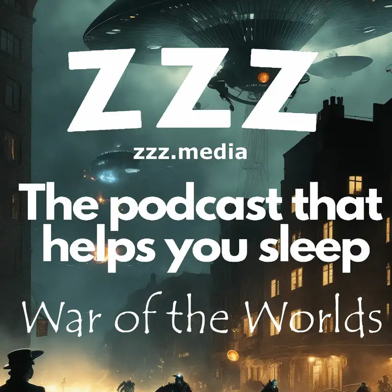 The War of the Worlds by H. G. Wells Chapters 9 and 10, Read by Nancy