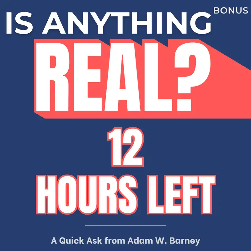 12 Hours Left. One Quick Ask. | Bonus Drop